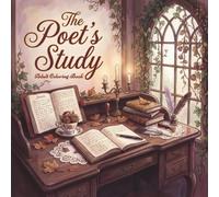 The Poet's Study, Adult Coloring Book - Over 40 Whimsical Bookish Designs with Single-Sided Pages: A Dark Academia Coloring Experience for Book Lovers ... & Cozy Reading Nooks | Om Sapphire Collection