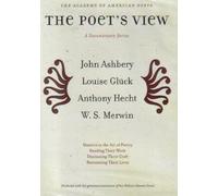 The Poet's View: A Documentary Series (John Ashbery/Louise Gluck/Anthony Hecht/W.S. Merwin)