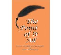 The Point of It All Poems Thoughts and Language - Lillie Smith Bailey - Author Solutions Inc - Livre en Anglais Lillie Smith BaileyLillie Smith Bailey (Auteur)