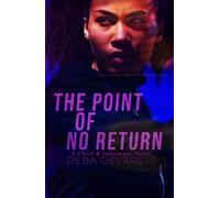 The Point of No Return - Deba Devarett - Auto-Édition - ebook (ePub) - Livre