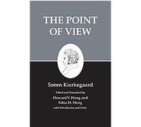 The Point of View, Kierkegaard's Writings Soren Kierkegaard (Auteur)