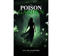 The Poison Garden