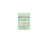 The Poison Machine