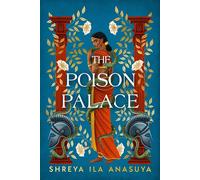 The Poison Palace - Shreya Ila Anasuya - Sphere - ebook (ePub) - Livre