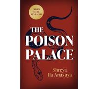 The Poison Palace - Shreya Ila Anasuya - Sphere - ebook (ePub) - Livre