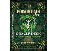 The Poison Path Oracle Deck: A 36-Card Deck and Guidebook
