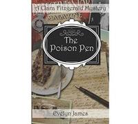 The Poison Pen: A Clara Fitzgerald Mystery (The Clara Fitzgerald Mysteries) - [Version Originale] Evelyn James (Auteur)