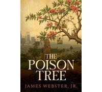 The Poison Tree - James Webster - Hunter Street Press - ebook (ePub) - Livre