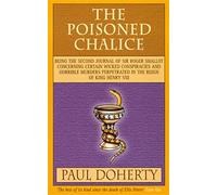 The Poisoned Chalice (Tudor Mysteries 2) Doherty, Paul (Auteur)