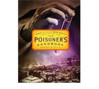 The Poisoner's Handbook: Murder and the Birth of Forensic Medicine in Jazz Age New York (CD-Audio) - Common
