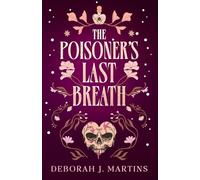The Poisoner's Last Breath: A dark fantasy romance