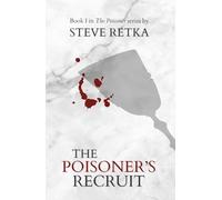 The Poisoner's Recruit: Book One of The Poisoner series