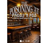 The Poisoning at Paddy's Pub: an Irish Pub Themed Murder Mystery Game