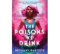 The Poisons We Drink
