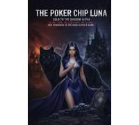 The Poker Chip Luna: Betrayed by her pack. Sold by her husband. Poisoned since birth.
