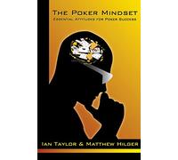 The Poker Mindset: Essential Attitudes for Poker Success