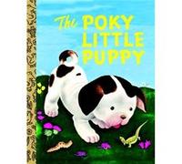 The Poky Little Puppy by Janette Sebring Lowrey & Illustrated by Gustaf Tenggren Janette Sebring Lowrey (Auteur)
