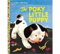 The Poky Little Puppy, Little Golden Book Janette Sebring Lowrey (Auteur)