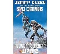 The PolarianDenebian War 2 Space Commandos - Jimmy Guieu - Black Coat Press - Livre en Anglais Jimmy GuieuJimmy Guieu (Auteur)