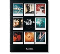 The Polaroid Book 45th Ed. - Barbara Hitchcock - Taschen - relié - Beau livre