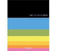 The Polaroid Book: Selections from the Polaroid collections of photography
