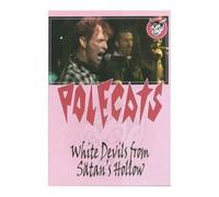 The Polecats - White Devils From Satan's Hollow