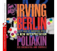 The Poliakin Orchestra And Chorale - Irving Berlin - Great Man of American Music