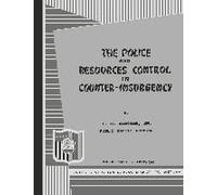 The Police And Resources Control In Counter-Insurgency