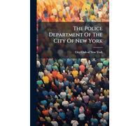 The Police Department Of The City Of New York