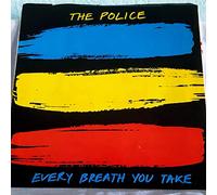 The Police - "Every Breath You Take" / "Murder by Numbers
