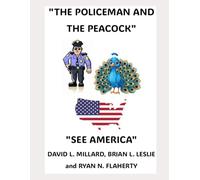 The Policeman And The Peacock: See America