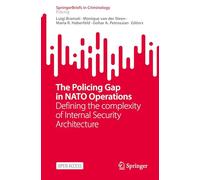 The Policing Gap in NATO Operations: Defining the complexity of Internal Security Architecture