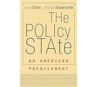 The Policy State Karen Orren Stephen Skowronek (Auteur)