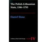 The Polish-Lithuanian State, 1386-1795