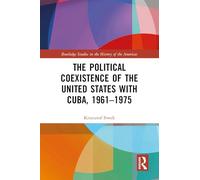 La coexistence politique des États-Unis avec Cuba, 1961-1975