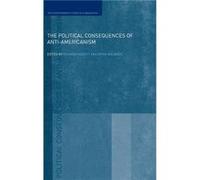 The Political Consequences of AntiAmericanism by Richard Higgott Richard Higgott (Auteur)