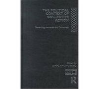 The Political Context of Collective Action, European Political Science Series