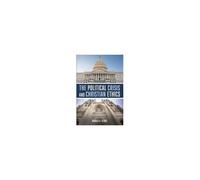 The Political Crisis And Christian Ethics