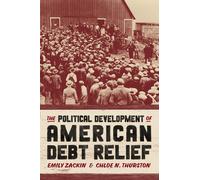 The Political Development Of American Debt Relief