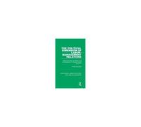 The Political Dimension Of Labor-Management Relations