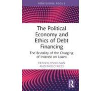 The Political Economy And Ethics Of Debt Financing
