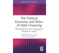 The Political Economy and Ethics of Debt Financing