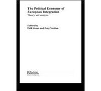 The Political Economy of European Integration by Erik Jones