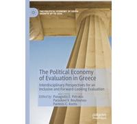 The Political Economy of Evaluation in Greece: Interdisciplinary Perspectives for an Inclusive and Forward-Looking Evaluation
