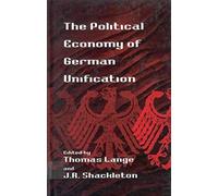 The Political Economy Of German Unification
