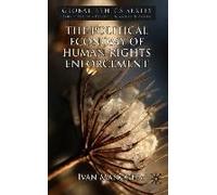 The Political Economy Of Human Rights Enforcement