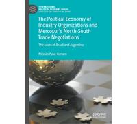 The Political Economy Of Industry Organizations And Mercosur's North-South Trade Negotiations