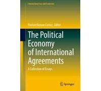 The Political Economy Of International Agreements