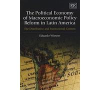The Political Economy Of Macroeconomic Policy Reform In Latin America