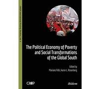 The Political Economy of Poverty and Social Transformations of the Global South (Crop International Poverty Stu) - [Version Originale] Inconnu (Auteur)